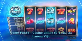 Game Fun88 - Casino online số 1 của thị trường Việt