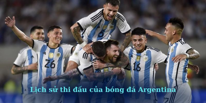Lịch sử thi đấu của bóng đá Argentina
