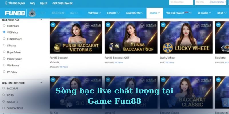 Sòng bạc live chất lượng tại Game Fun88