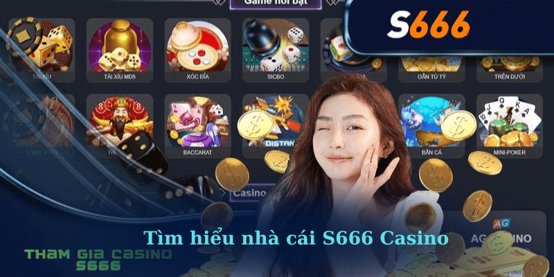 Tìm hiểu nhà cái S666 Casino là gì?